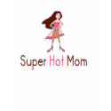 Super Hot Mom T-Shirt from Mommie911.com