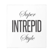 Super Intrepid Style notepad