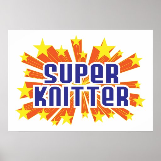 Super Knitter Posters