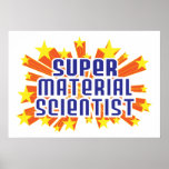 Super Material Scientist Poster