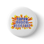Super Medical Assistant Pin