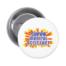 Super Medical Assistant Pin
