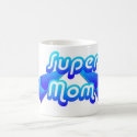 Super Mom Blue Mug by sixteenthkid Super Mom Blue Mug