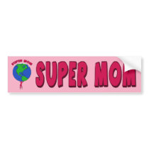 SUPER MOM BUMPER STICKER bumper stickers by dgpaulart SUPER MOM BUMPER STICKER bumper stickers