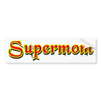 Super Mom Bumper Sticker bumper stickers
