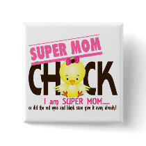Super Mom Chick 2 buttons by chicktees Super Mom Chick 2 buttons