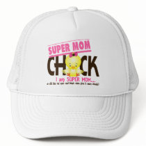 Super Mom Chick 2 Trucker Hat