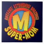 Super-Mom Decorative Ceramic Tile/Trivet