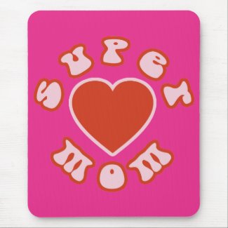 Super Mom & Heart (Mother's Day & Birthday) mousepad