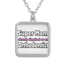 Super Mom ... Orthodontist Necklaces