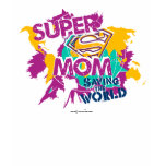 Super Mom Saving the World Tee Shirts
