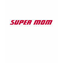SUPER MOM t-shirts