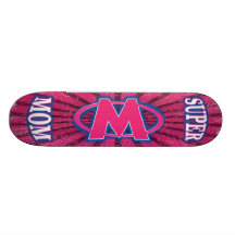 Super Mom Skateboard