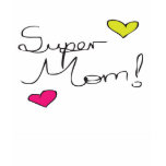 Super Mom - tee t-shirts