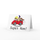 Super Mom (Van/Kids) Greeting Cards
