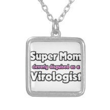 Super Mom ... Virologist Necklaces