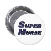 Super Murse Pinback Buttons
