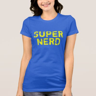 SUPER NERD TSHIRT