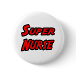 Super Nurse Pinback Button