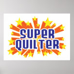 Super Quilter Posters