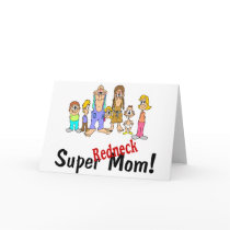 Super Redneck Mom cards by TeeZazzle Super Redneck Mom cards