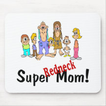 Super Redneck Mom Mouse Mat