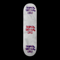 Super Sk8ter Dad Skateboard skateboards