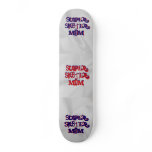 Super Sk8ter Mom Skateboard
