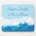 SUPER SURFIN NO 1 MOM mousepads