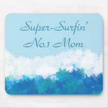 SUPER SURFIN NO 1 MOM mousepads by babydays SUPER SURFIN NO 1 MOM mousepads