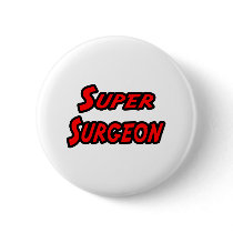 Super Surgeon buttons by SurgeonShirts Super Surgeon buttons