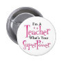 Super Teacher Pin