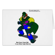 Super Vegan Man (Our Mascot) Gifts Tees & Cards cards