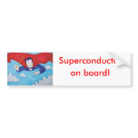 Superconductor cartoon bumper stickers