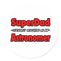 SuperDad...Astronomer Sticker