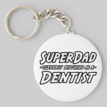 SuperDad...Dentist Keychain