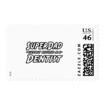 SuperDad...Dentist postage