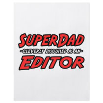SuperDad...Editor flyers