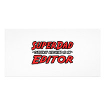 SuperDad...Editor Photo Cards