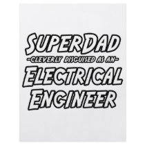 SuperDad...Electrical Engineer Personalized Flyer