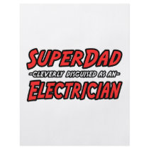 SuperDad...Electrician flyers by Electrician_Shirts SuperDad...Electrician flyers