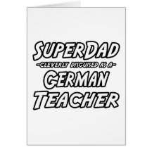SuperDad...German Teacher Card