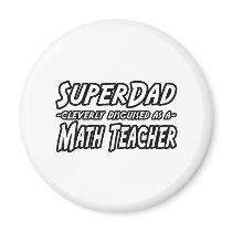 SuperDad...Math Teacher magnets by mathteachershirts SuperDad...Math Teacher magnets