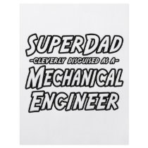 SuperDad...Mechanical Engineer Flyer