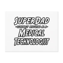 SuperDad...Medical Technologist Post Cards