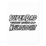 SuperDad...Neurologist Post Cards