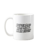 SuperDad...NMR Expert Coffee Mugs