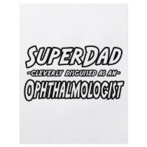 SuperDad...Ophthalmologist Full Color Flyer