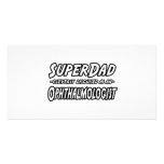 SuperDad...Ophthalmologist Picture Card