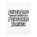 SuperDad...Personal Trainer Post Cards